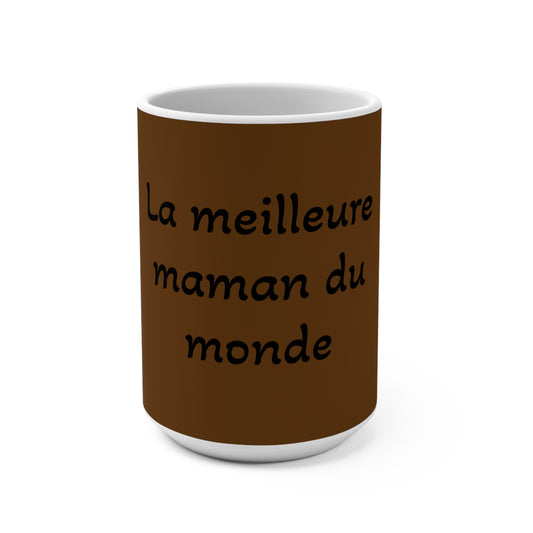 Mug Cadeau Maman – La Meilleure Maman du Monde | 15oz